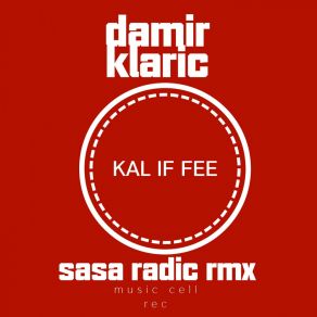 Download track Kal If Fee Damir Klaric