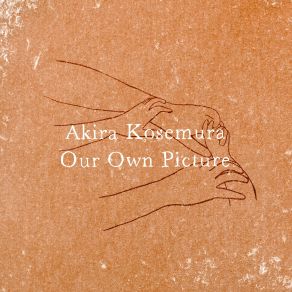 Download track Out Of The Solitary Mind Akira Kosemura