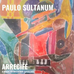 Download track Flower Bossa Paulo Sultanum