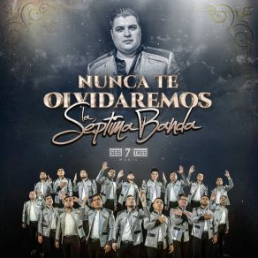 Download track Nunca Te Vamos A Olvidar La Septima Banda