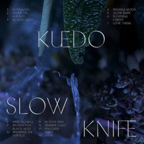 Download track Slow Knife Kuedo