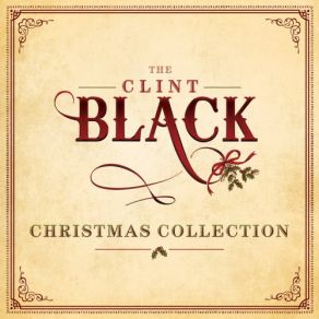 Download track Milk And Cookies (Til Santa’s Gone) Clint Black