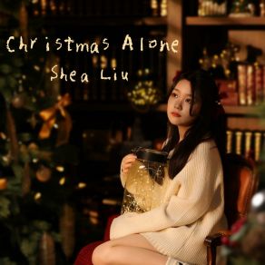 Download track Christmas Alone Shea Liu