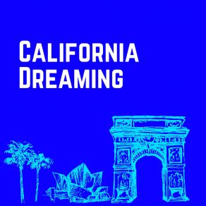 Download track California Dreaming Otto Sinclair