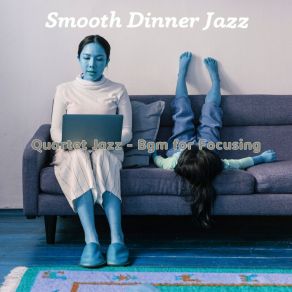 Download track Alluring Moods For Focusing Smooth Dinner Jazz