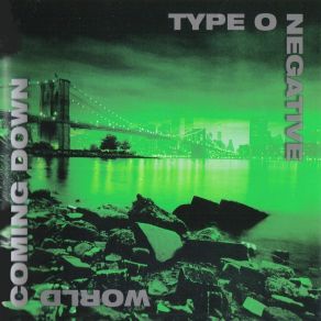 Download track Everything Dies Type O Negative, Josh Silver, Johnny Kelly, Kenny Hickey