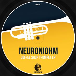 Download track Coffee Shop Trumpet (Rafael Paste Remix) Neuroniohm