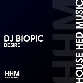 Download track Desire (Motherland Mix) DJ Biopic