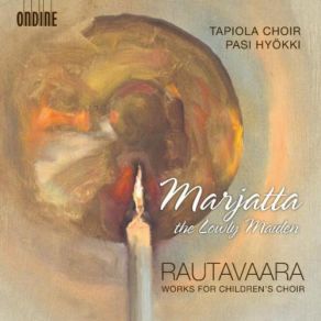 Download track Children's Mass - II Meditatio Super Kyrie Tapiola Chamber Choir, Einojuhani Rautavaara, Pasi Hyökki