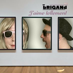 Download track J'aime Tellement (Radio Edit) Brigand