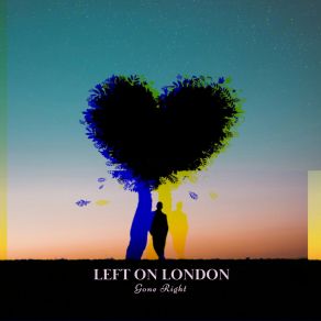 Download track EVERY TIME Left On London