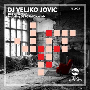 Download track Red Scream (DJ Formick Remix) DJ Veljko Jovic