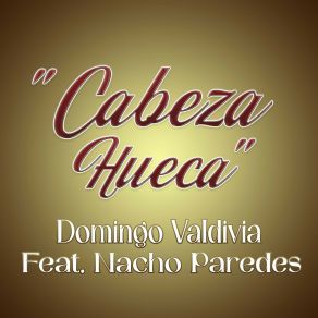 Download track Cabeza Hueca Nacho Paredes