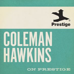 Download track For You, For Me, For Evermore (Instrumental) Coleman HawkinsThe Instrumental