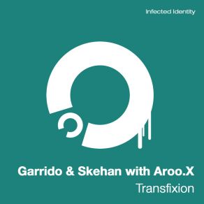 Download track Transfixion (Original Mix) Garrido Skehan, ArooX