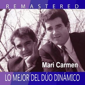 Download track Dime Por Qué (Remastered) Dúo Dinámico