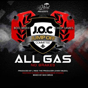 Download track All Gas No Brakes J. O. C.