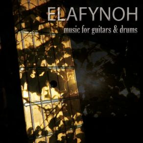 Download track Music For Guitars And Drums (Zero) ElafynohThe Zero