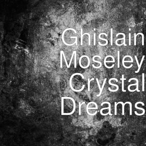 Download track Dangerous Ghislain Moseley