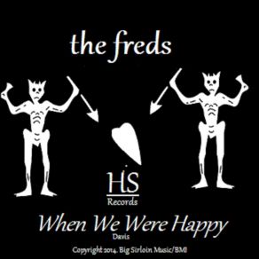 Download track When We Were Happy The Freds