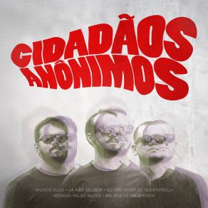 Download track Eu Vou Viver De Rock'n'roll Cidadãos Anônimos