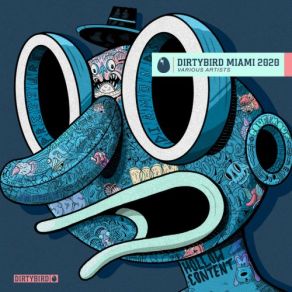 Download track Dirtybird Miami Compilation 2020 (Continuous Mix) Gettoblaster