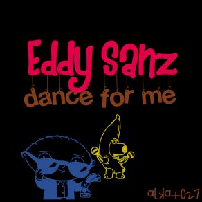 Download track Dance For Me Eddy Sanz