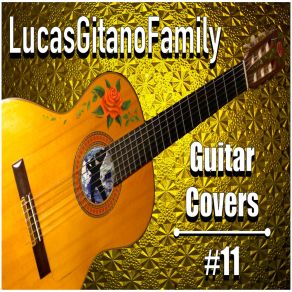 Download track Que Nadie Sepa Mi Sufrir (Amor De Mis Amores) [Flamenco Guitar] LucasGitanoFamily