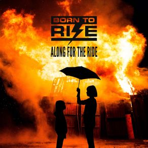 Download track Along For The Ride Born To Rise