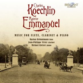Download track Koechlin: Clarinet Sonata No. 2, Op. 86 - I. Allegro Ben Moderato Michael Kleiser, Markus Bronnimann, Jean-Philippe Vivier