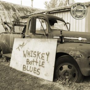 Download track You Need A Man The Whiskey Bottle Blues