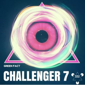 Download track Challenger 7 (Original Mix) Green Fact