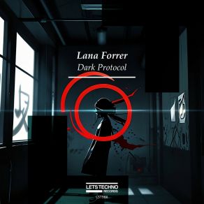 Download track Phantom Protocol (Original Mix) Lana Forrer