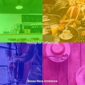 Download track Pulsating Music For Cafes With Friends Bossa Nova Ambience