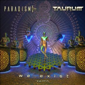 Download track We Exist (Original Mix) Paradigma, Taurum