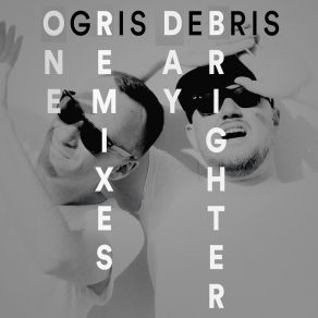 Download track Brighter (Haring Remix) Ogris Debris