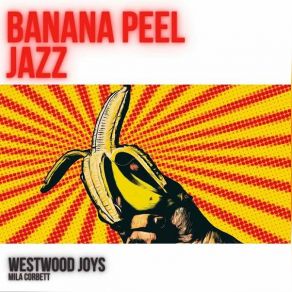 Download track Peel Slide Swing Parade Westwood JoysMila Corbett