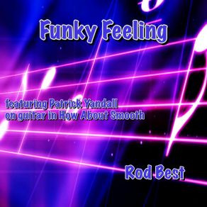 Download track Funky Feeling Rod Best