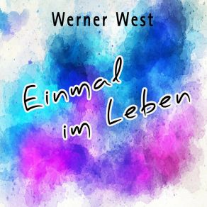 Download track Einmal Im Leben (Instrumental) Werner WestΟΡΓΑΝΙΚΟ