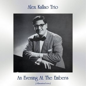 Download track Love, Your Magic Spell Is Everywhere (Remastered 2020) Alex Kallao Trio