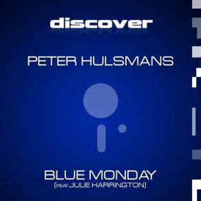 Download track Blue Monday (Vocal Mix) Julie Harrington, Peter Hulsmans