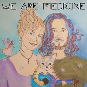 Download track The Metta Song We Are Medicine