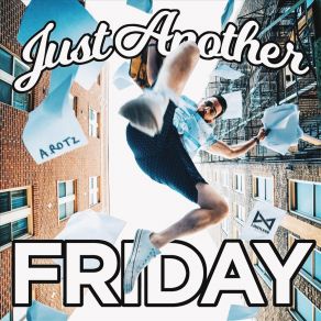 Download track Just Another Friday A. ROTZ