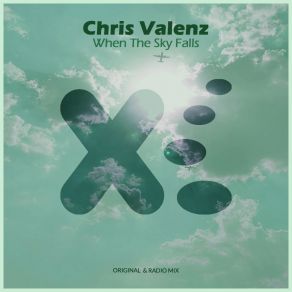 Download track When The Sky Falls Chris Valenz