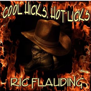 Download track Cool Hicks, Hot Licks Ric Flauding