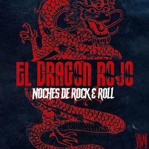 Download track En Noches De Rock & Roll El Dragón Rojo