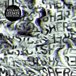 Download track Music Is Here Roland Leesker