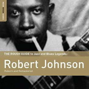 Download track Preachin' Blues (Up Jumped The Devil) Robert Johnson