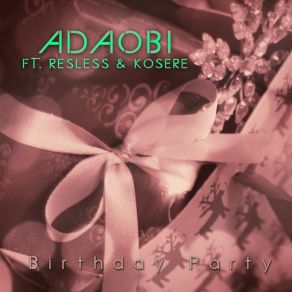 Download track Birthday Party Kosere