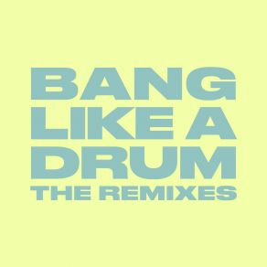 Download track Bang Like A Drum (Dean-E-G Remix) Donel